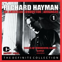 Richard Hayman & His Orchestra - Richard Hayman; An American Conductor & Arranger, Volume 1