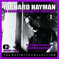 Richard Hayman & His Orchestra - Richard Hayman; An American Conductor & Arranger, Volume 2