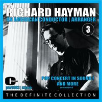 Richard Hayman & His Orchestra - Richard Hayman; An American Conductor & Arranger, Volume 3