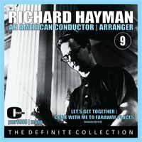 Richard Hayman & His Orchestra - Richard Hayman; An American Conductor & Arranger, Volume 9