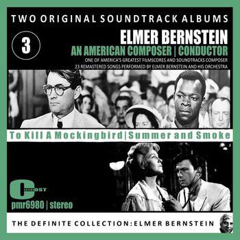 Elmer Bernstein Orchestra - Two Original Soundtrack Albums; 'Summer and Smoke' and 'To Kill a Mockingbird'