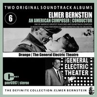 Elmer Bernstein Orchestra - Elmer Bernstein - Two Original Soundtrack Albums; 'the General Electric Theatre' & 'drango' (Remastered)