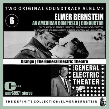 Elmer Bernstein Orchestra - Elmer Bernstein - Two Original Soundtrack Albums; 'The General Electric Theatre' & 'Drango'