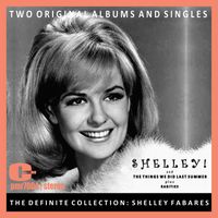Shelley Fabares - Two Original Albums; 'shelley!' & 'the Things We Did Last Summer', Plus Rarities (Remastered)