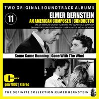 Elmer Bernstein Orchestra - Elmer Bernstein - Two Original Soundtrack Albums; 'some Came Running' & 'gone with the Wind' (Remastered)