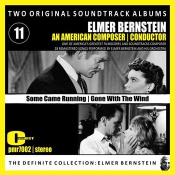Elmer Bernstein Orchestra - Elmer Bernstein - Two Original Soundtrack Albums; 'Some Came Running' & 'Gone With The Wind'