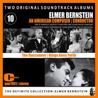 Elmer Bernstein Orchestra - Elmer Bernstein - Two Original Soundtrack Albums; 'The Buccaneer' & 'Kings Go Forth'