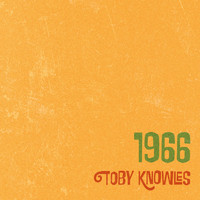 Toby Knowles - 1966
