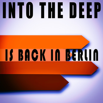 Various Artists - Into the Deep - Is Back in Berlin