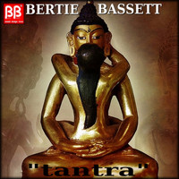 Bertie Bassett - Tantra