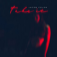 Jacob Colon - Take It