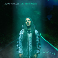 Danny Fornaris - Mis Amigos Verdes