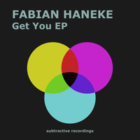 Fabian Haneke - Get You EP