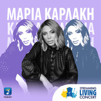 Maria Karlaki - Streaming Living Concert