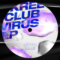 Kreech - Club Virus EP