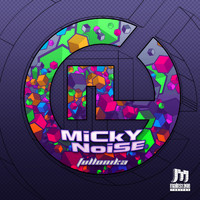 Micky Noise - Fullonika