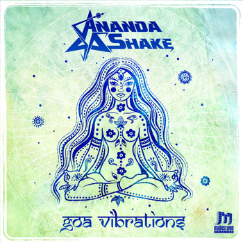 Ananda Shake - Goa Vibrations