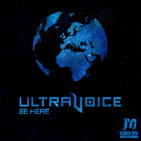 Ultravoice - Be Here
