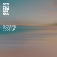 Scope - 2009 LP