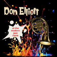 Don Elliott - At the Modern Jazz Room
