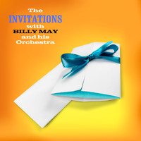 The Invitations - The Invitations with Billy May and His Orchestra