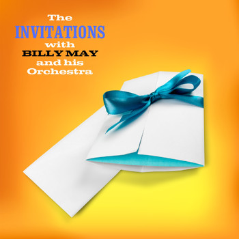 The Invitations - The Invitations with Billy May and His Orchestra