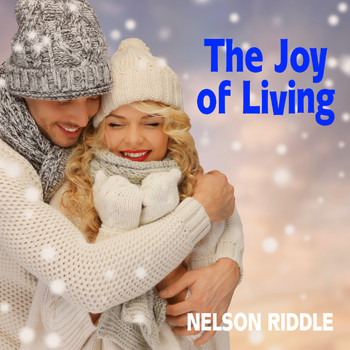 Nelson Riddle - The Joy of Living