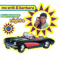 MC Erik & Barbara - Summer Nights '95