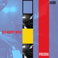 Freddie Redd - Get Happy with Freddie Redd