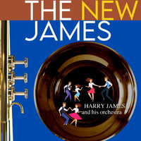 Harry James And His Orchestra - The New James
