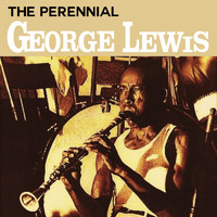 George Lewis - The Perennial George Lewis