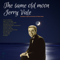 Jerry Vale - The Same Old Moon