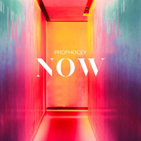 Prophocey - Now