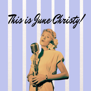 June Christy - This Is June Christy!