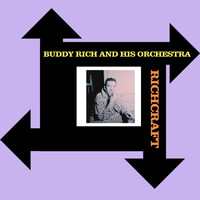 Buddy Rich and His Orchestra - Richcraft