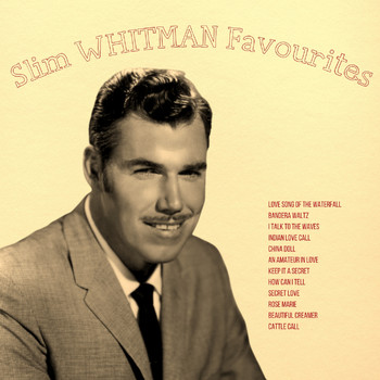 Slim Whitman - Favourites