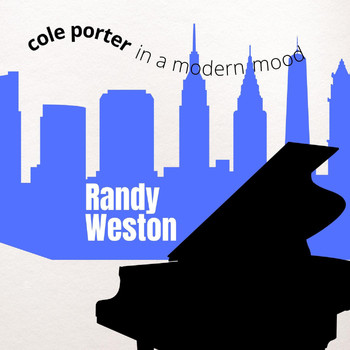Randy Weston - Cole Porter in a Modern Mood