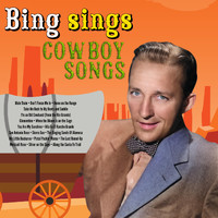 Bing Crosby - Bing Sings Cowboy Songs
