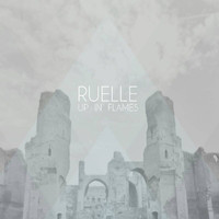 Ruelle - Up In Flames