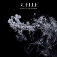 Ruelle - Hold Your Breath