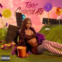 KALI - Toxic Chocolate (Explicit)