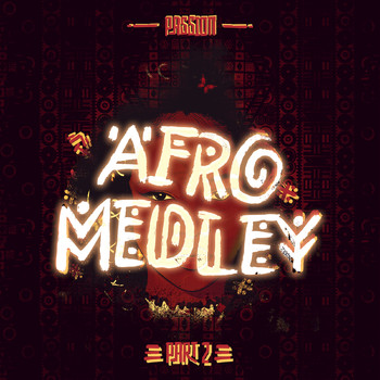 Passion - Afro Medley, Pt. 2