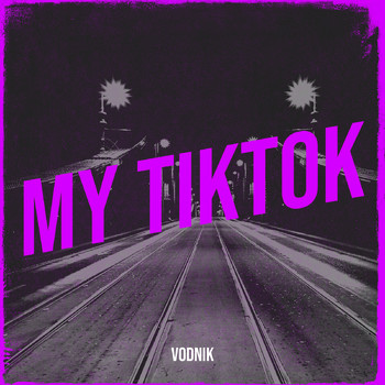 Vodnik - My TikTok (Explicit)