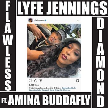 Lyfe Jennings - Flawless Diamond (feat. Amina Buddafly)