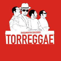 Torreggae - Raggamuffin Souldiers (Explicit)