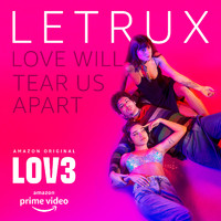 Letrux - Love Will Tear Us Apart