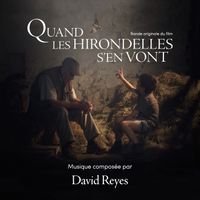 David Reyes - Quand les hirondelles s'en vont (Bande originale du film)