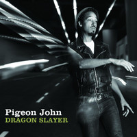 Pigeon John - Dragon Slayer