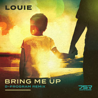 Louie - Bring Me Up