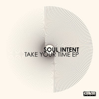 Soul Intent - Take Your Time EP